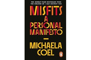 Misfits: A Personal Manifesto – by the creator of 'I May Destroy You'