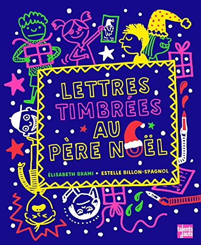 couverture de : Lettres timbr&eacute;es au P&egrave;re No&euml;l