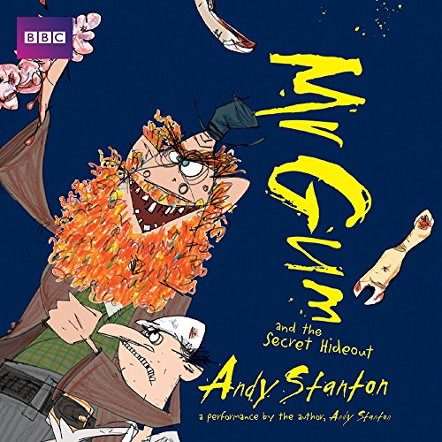 Download Mr Gum and the Secret Hideout: Children’s Audio Book: Performed and Read by Andy Stanton (8 of 8 in the Mr Gum Series) Download Mr Gum and the Secret Hideout: Children’s Audio Book: Performed and Read by Andy Stanton (8 of 8 in the Mr Gum Series)