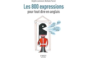 Le Petit Livre de - Les 800 expressions pour tout dire en anglais, 2e éd.
