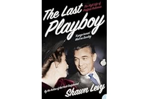 The Last Playboy: The High Life of Porfirio Rubirosa