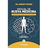 Manual de Nueva Medicina TOMO 1 (Manual de Nueva Medicina: de acuerdo al trabajo del Dr. Hamer)