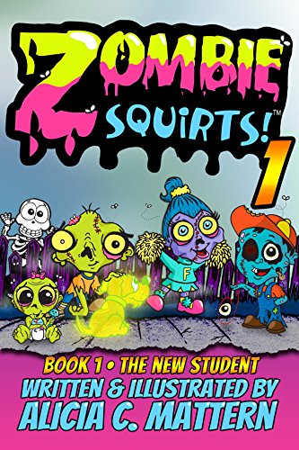 Zombie Squirts: Book 1 Zombie Squirts: Book 1