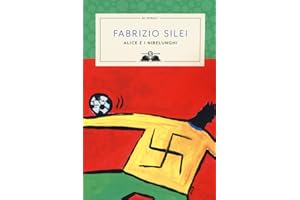 Alice e i nibelunghi. Nuova ediz.