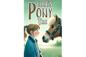 Ellie’s Pony Tale: Book Story for Young Horse Lovers: 1