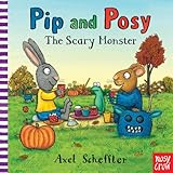 Pip and Posy: The Scary Monster by 