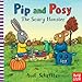 Pip and Posy: The Scary Monster by 