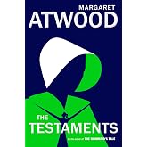 The Testaments : The Sequel to the Handmaid's Tale