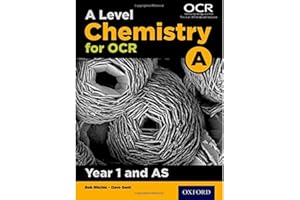 A Level Chemistry for OCR A: Year 1 and AS (OCR A Level Sciences)