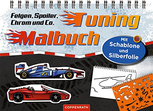 Preisvergleich Produktbild Tuning-Malbuch: Felgen, Spoiler, Chrom & Co.