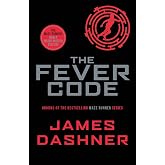 The Fever Code: The Maze Runner : Now A Major Motion Picture: 5 (Maze Runner Series)