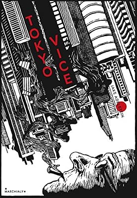 Tokyo Vice - Un journaliste américain sur le terrain de la police japonaise