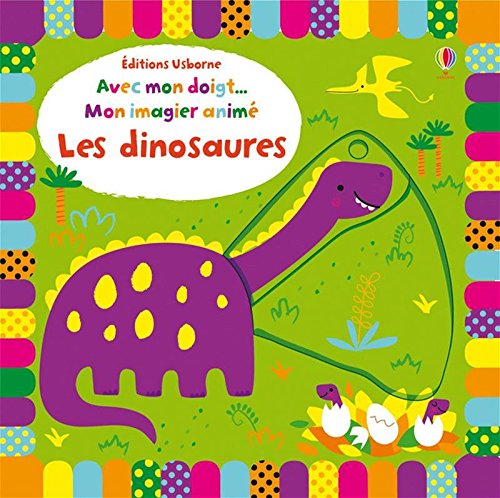 couverture de : Avec mon doigt? Mon imagier anim&eacute; Les dinosaures