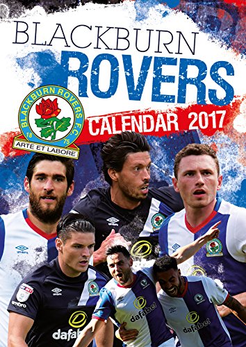 Download Blackburn Official 2017 Calendar - Football A3 Wall Calendar 2017