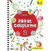 K&uuml;&ccedil;&uuml;k Dahiler Dikkat Geliştirme 2 (6+ Yaş): Pedagog Onaylı