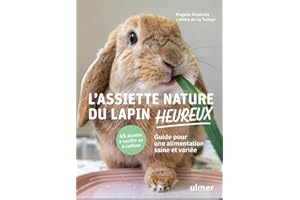 L'assiette nature du lapin heureux - Guide pour une alimentation saine et variée