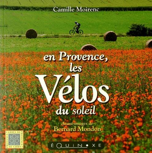 couverture de : En Provence, les v&eacute;los du soleil