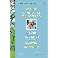 Spring Cannot be Cancelled: David Hockney in Normandy