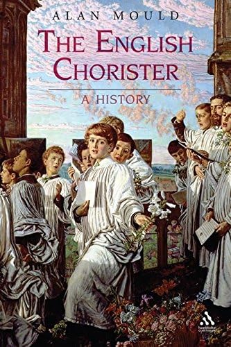 The English Chorister: A History (Hambledon Continuum)