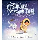 Cesur Kız ve Yavru Tilki