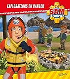 Sam le Pompier/Explorateurs en danger