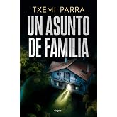 Un asunto de familia (Novela de intriga)
