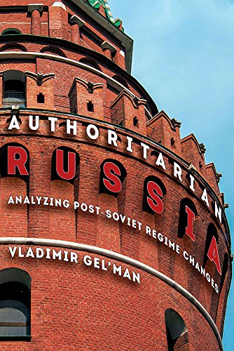 Authoritarian Russia: Analyzing Post-Soviet Regime Changes livre