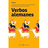 Verbos alemanes: La mejor gu&iacute;a de verbos para estudiantes de todos los niveles (Espasa Idiomas)