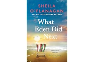 What Eden Did Next: The moving and uplifting bestseller you'll never forget