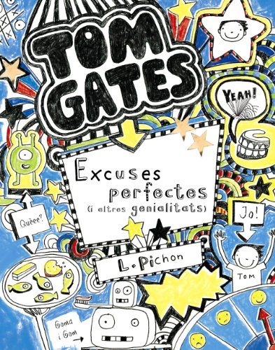 Tom Gates: Excuses perfectes (i altres genialitats) (CataláA PARTIR DE 10 ANYSPERSONATGES I SÈRIESTom Gates)