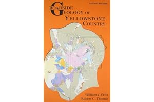 Roadside Geology of Yellowstone Country (Roadside Geology Series)