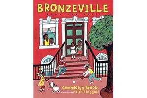 Bronzeville Boys and Girls: A Picture Book of Classic Poetry About Urban Life and Childhood for Children (Ages 4-8)