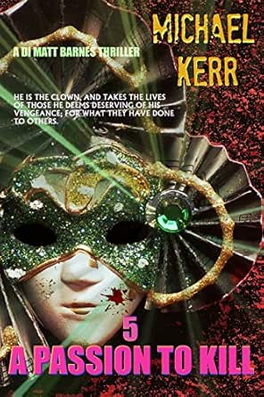 A Passion To Kill Di Matt Barnes Book 5 Ebook Michael Kerr