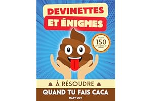Devinettes et Énigmes à Résoudre Quand Tu Fais Caca: Plus de 150 Jeux et Quiz à Faire sur le Trône | Une Idée Cadeau Drôle pour Secret Santa et Noël, pour Collègues de Travail et Amis