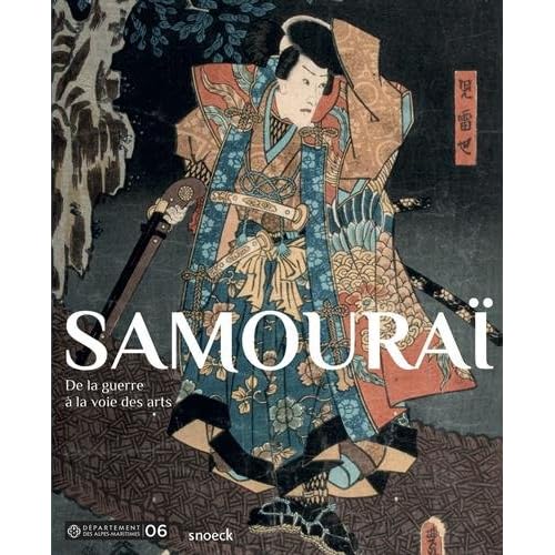 Samouraï : De la guerre à la voie des arts