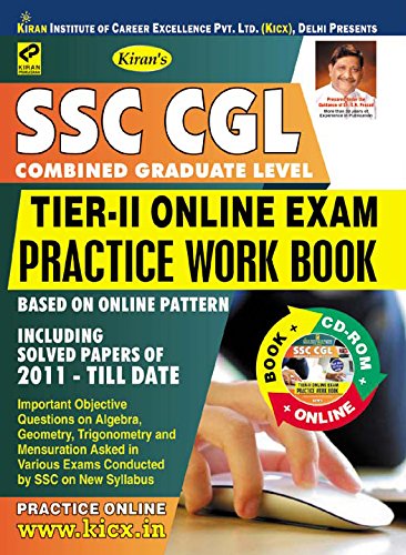 Kiran’s SSC CGL Tier – II Online Exam Practice Work Book (Get Free CD & Scratch Card with this Book) - 2011
