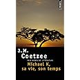 Amazon.fr Michael K, sa vie, son temps Coetzee, John Maxwell Livres