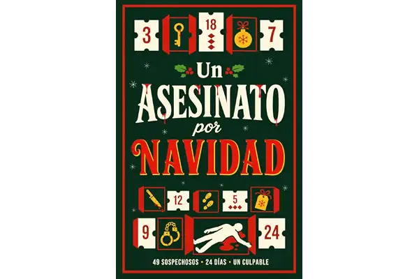 Un Asesinato Por Navidad: Calendario de Adviento de Enigmas de Lógica para Adultos y Jóvenes: 24 días, 48 Pruebas y 49 Sospechosos