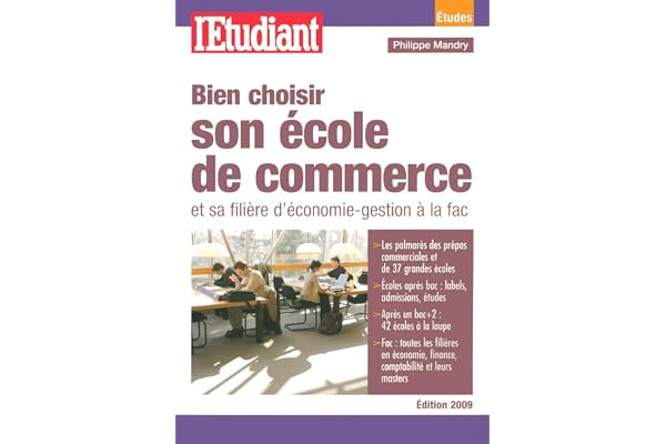 Bien choisir son école de commerce et sa filière d'économie-gestion à la FAC 2009