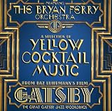 The Great Gatsby - the Jazz Recordings Feat. the B - The Bryan Ferry Orchestra