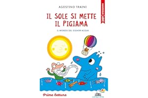 Il sole si mette il pigiama. Stampatello maiuscolo. Ediz. a colori
