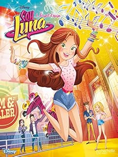 jaquette livre Soy Luna, Tome 1 : L'esprit d'équipe