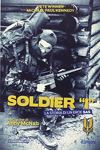 Soldier «I». La storia di un eroe SAS