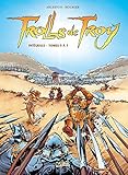 Trolls de Troy - Intégrale T5 à T7 by 