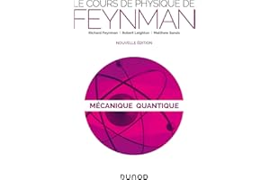 Le cours de physique de Feynman - Mécanique quantique - 2e éd.