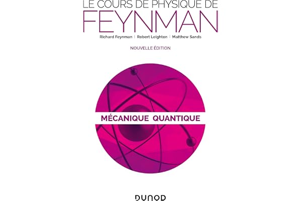Le cours de physique de Feynman - Mécanique quantique - 2e éd.