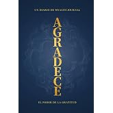 Gratitud Anticipada: Diario de Gratitud - Un libro de Wealth Journal