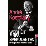 Weisheit eines Spekulanten: Im Gespräch mit Johannes Gross | Das bewegte Leben des Börsengurus
