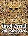 Tarot Occult - Gothic Coloring Book: Mystical Fortune Cards Cards For Adults & Teens by 
