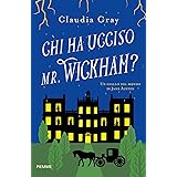 Chi ha ucciso il Mr. Wickham? Un giallo nel mondo di Jane Austen